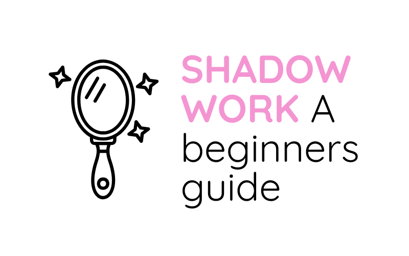 Beginner’s Guide to Shadow Work