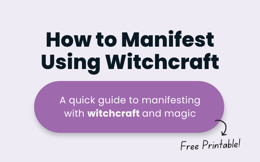 How to manifest using witchcraft