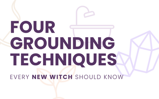 4 Grounding Techniques every New Witch Should Know